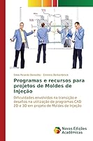 Programas E Recursos Para Projetos de Moldes de Injecao 3639759427 Book Cover