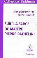 Sur "La Farce de Maître Pierre Pathelin" 2852030276 Book Cover