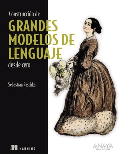 Construcción de grandes modelos de lenguaje desde cero