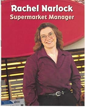 Paperback Rachel Narlock: Supermarket Manager (Leveled Biography, Unit 4, Yellow Level) Book