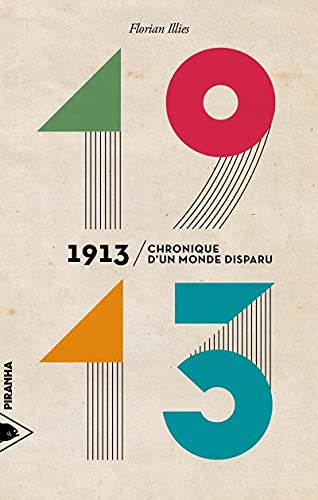 Preisvergleich Produktbild 1913 - Chronique d'un monde disparu
