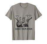 Trump Shoot Them Down Funny...