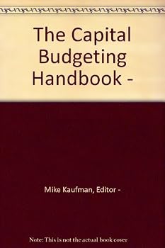 Hardcover The Capital Budgeting Handbook - Book