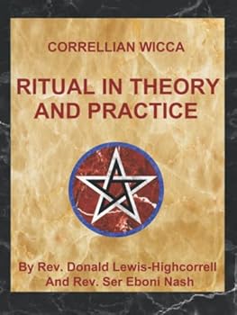 Hardcover Correllian Wicca: Ritual In Theory And Practice Book