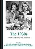 The 1930s: The Reality and the Promise