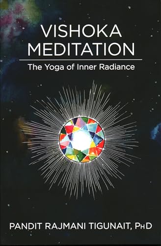 Vishoka Meditation: The Yoga of Inner Radiance