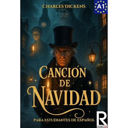 Canción de Navidad para estudiantes de español. Nivel A1. Principiantes Audiolibro Por Charles Dickens arte de 