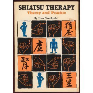 Shiatsu Therapy: Theory and Practice