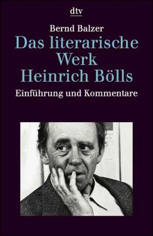 Das literarische Werk Heinrich Bölls: Einführung und Kommentare (dtv Kultur & Geschichte)