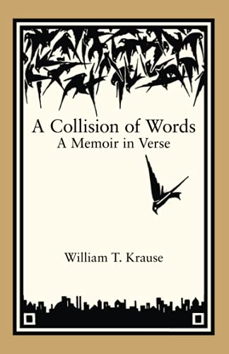 A Collision of Words: A Memoir in Verse 0578887401 Book Cover