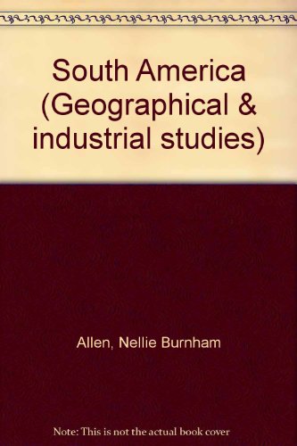 South America (Geographical & industrial studies) B0008CKBQS Book Cover