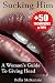 Sucking Him: A Woman’s Guide To Giving Head (+50 Tips & Techniques To Pleasure Your Man)