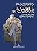 Il Conte Di Cavour. Grandezza E Solitudine - 3