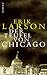 Produktbild Der Teufel von Chicago: Ein Architekt, ein Mörder und die Weltausstellung, die Amerika verände rte