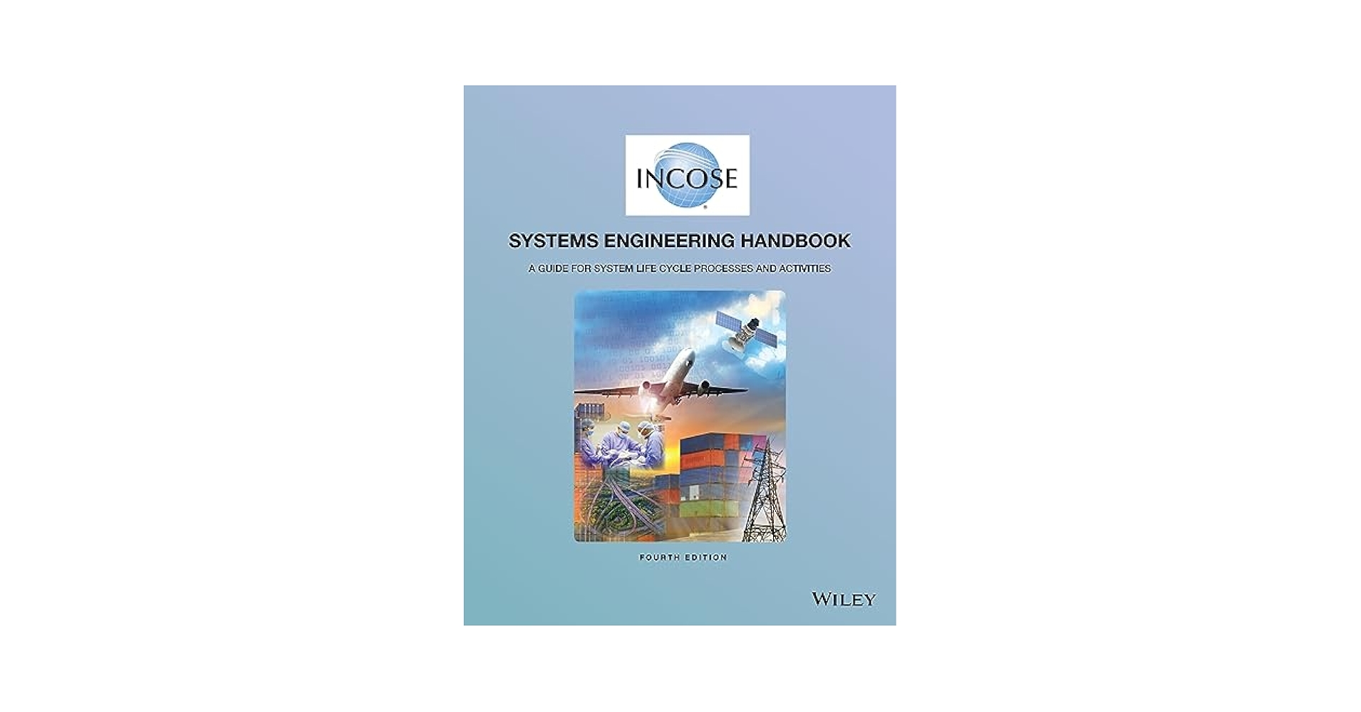 語学+参考書 INCOSE Systems Engineering Handbook: A Guide for System Life Cycle Processes and Activities Systems Engineering Handbook: A Guide for System Life Cycle