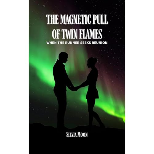 The Magnetic Pull of Twin Flames Audiolibro Por Silvia Moon arte de portada