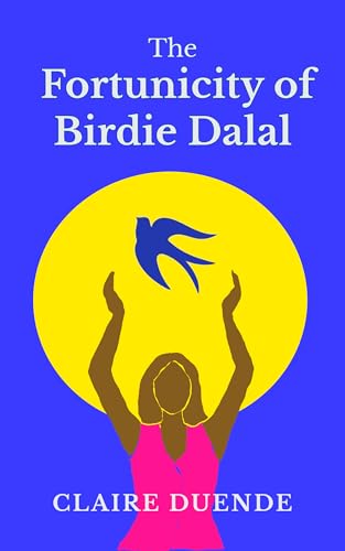 The Fortunicity of Birdie Dalal