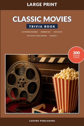 Classic Movies Trivia Book for Adults and Seniors, Volume 1: Large Print Quiz Questions for Film Fans, Nostalgia Lovers, and Movie Night Fun image 2