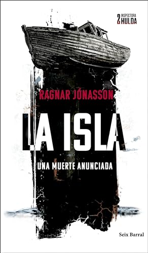La isla (Serie Inspectora Hulda 2): Una muerte anunciada (Biblioteca Formentor)