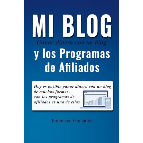 Mi Blog y los Programas de Afiliados Audiolibro Por Francisco J. Gonzalez arte de portada