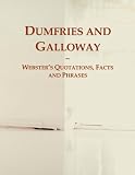 dumfries galloway council education department  Dumfries and Galloway: Webster\'s Quotations, Facts and Phrases