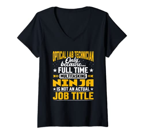 Mujer Optical Lab Technician Job Title Funny Optical Lab Engineer Camiseta Cuello V
