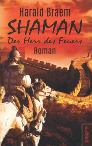 Shaman: Der Herr des Feuers: Erweiterte Ausgabe (German Edition)