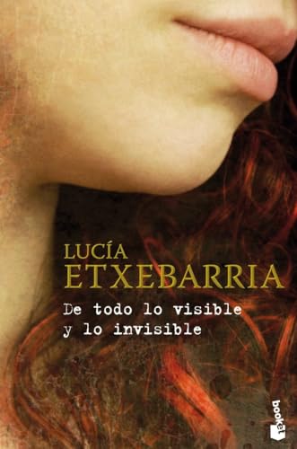 De todo lo visible y lo invisible: 5 (Biblioteca Lucía Etxebarria)