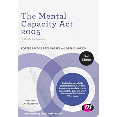 The Mental Capacity Act 2005