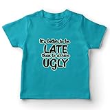 lepni.me Camiseta para Niños Mejor Tarde Que Belleza FEA Humor Gracioso Cita Graciosa (7-8 años Azul Claro Multicolor)