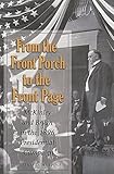 From the Front Porch to the Front Page: McKinley and Bryan in the 1896 Presidential Campaign (Presidential Rhetoric and Political Communication)