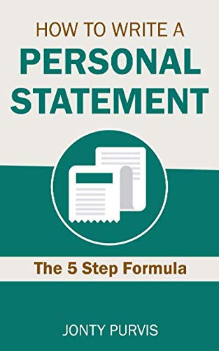 How to Write a Personal Statement: The Five Step Formula for Writing a UCAS Personal Statement