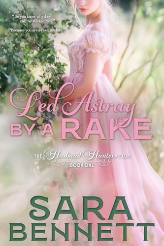 Led Astray By A Rake: A Husband Hunters Book (The Husband Hunters Club 1)