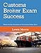 Customs Broker Exam Success: Master the Key Vocabulary of the Customs Broker Exam