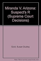Miranda V. Arizona:Suspect'S R (1966 : Suspects' Rights) 0805039155 Book Cover