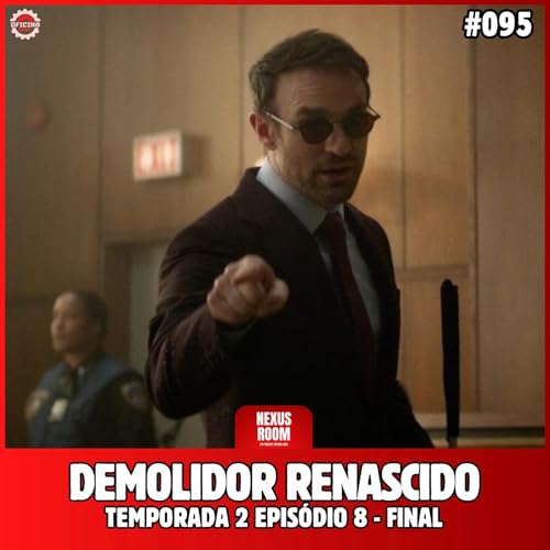 Nexus Room #94 - Demolidor Renascido (2a temp Epis&oacute;dio final)