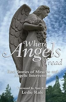 Paperback Where Angels Tread: Real Stories of Miracles and Angelic Intervention Book