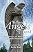 Where Angels Tread: Real Stories of Miracles and Angelic Intervention