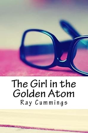 The Girl in the Golden Atom Cummings, Ray 9781718853201
