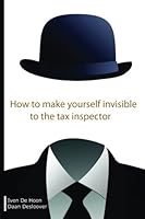 How to make yourself invisible to the tax inspector 1495210278 Book Cover