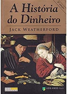 Historia Do Dinheiro, A