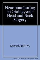 Neuromonitoring in Otology and Head and Neck Surgery 0881678465 Book Cover