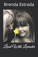 Lined With Lavender 1520408811 Book Cover