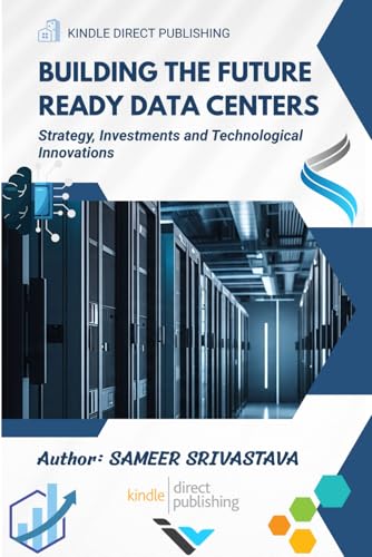 Building the Future Ready Data Centers: Strategy, Investments and Technological Innovations