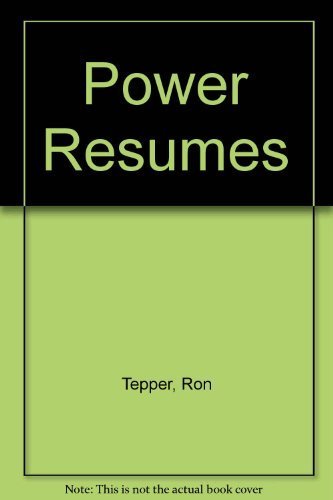 Power Resumes by Ron Tepper (1989-10-10) B01FEPT8EE Book Cover