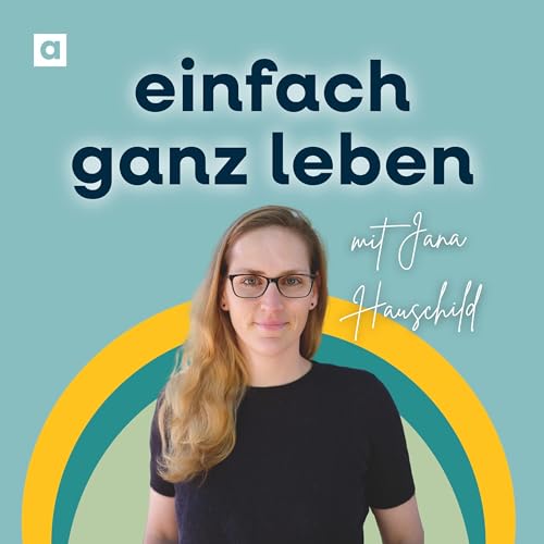 Wenn Kinder die Elternrolle &uuml;bernehmen mit Jana Hauschild