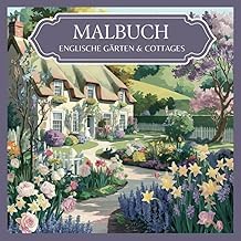 Descargar Free Livre Romantische Gartentr&auml;ume: Englische G&auml;rten & Cottages: Das inspirierende Ausmalbuch mit 50 wundersch&ouml;nen Gartenmotiven f&uuml;r Erwachsene und Jugendliche. ... Entspannen und Tr&auml;umen. (German Edition) Full