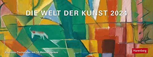 Die Welt der Kunst Premium-Tischplaner 2024. Wochenplaner 53 Kunstwerken aus