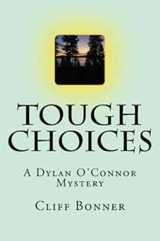 Paperback Tough Choices, A Dylan O'Connor mystery. Book
