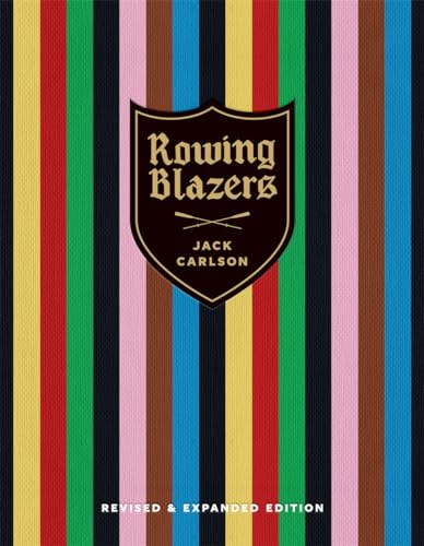  Rowing Blazers: Revised and Expanded Edition